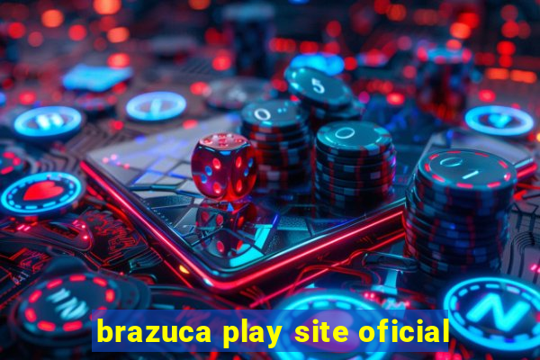 brazuca play site oficial